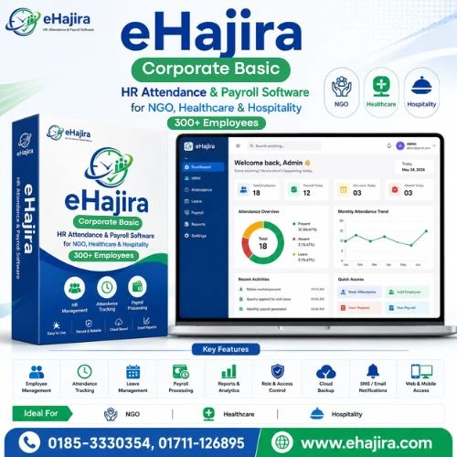 eHajira Corporate Basic — HR Attendance & Payroll Software for NGO, Healthcare & Hospitality (300+ Employees)